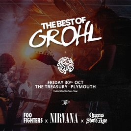 The Best Of Grohl (Foo Fighters, Nirvana, QOTSA) - Plymouth