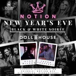 Notion NYE - Black & White Soiree - DOLLHOUSE VIP