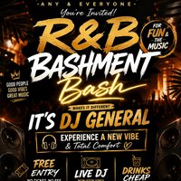 R&B & Bashment; Free Party- Dj general takeover