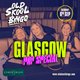 Old Skool Bingo Saturday 6th Sep Glasgow Pop Special Event Title Pic