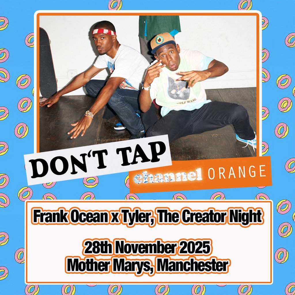 DONT TAP Channel Orange: Frank Ocean x Tyler, The Creator Night