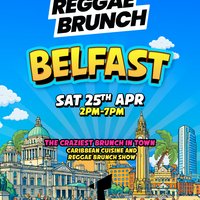 The Reggae Brunch - BELFAST - Sat 25 Apr at Thompsons Garage