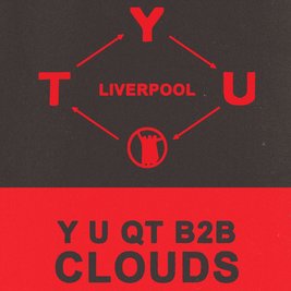 KS X Axon: Y U QT b2b CLOUDS All Night Long