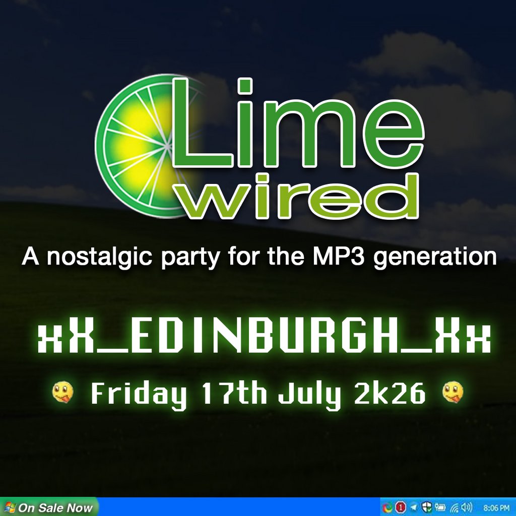 LIMEWIRED: A 2000s Nostalgia Party - Edinburgh