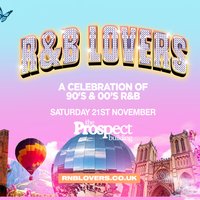 R&B Lovers - Saturday 21st November - The Prospect Building at The Prospect Building