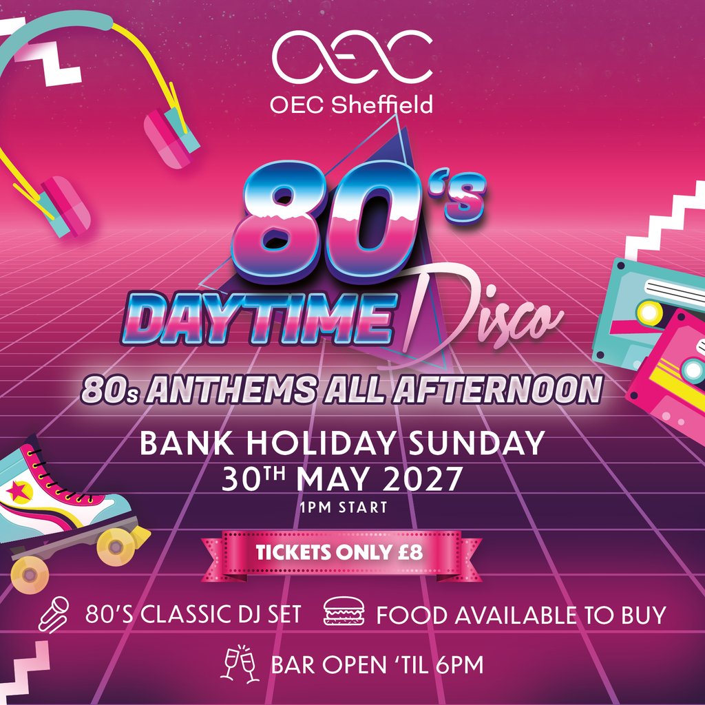 Back to the 80s Day Disco at The OEC, Sheffield