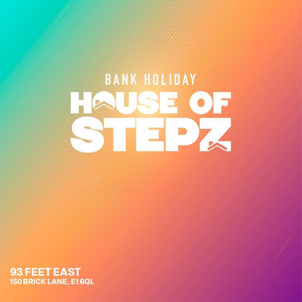 House Of Stepz - Bank Holiday Day Party