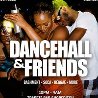 DANCEHALL & FRIENDS - Bashment, Soca, Reggae at Trapeze Bar