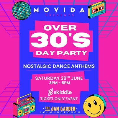 Over 30's Day Party, Saturday 28th June, 3-8pm, Hosted by MOVIDA