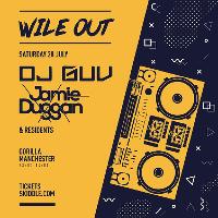 Wile Out Presents DJ Guv & Jamie Duggan Wile Out Presents DJ Guv & Jamie Duggan