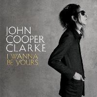 Dr John Cooper Clarke - The I Wanna Be Yours Tour at The Octagon Centre Sheffield