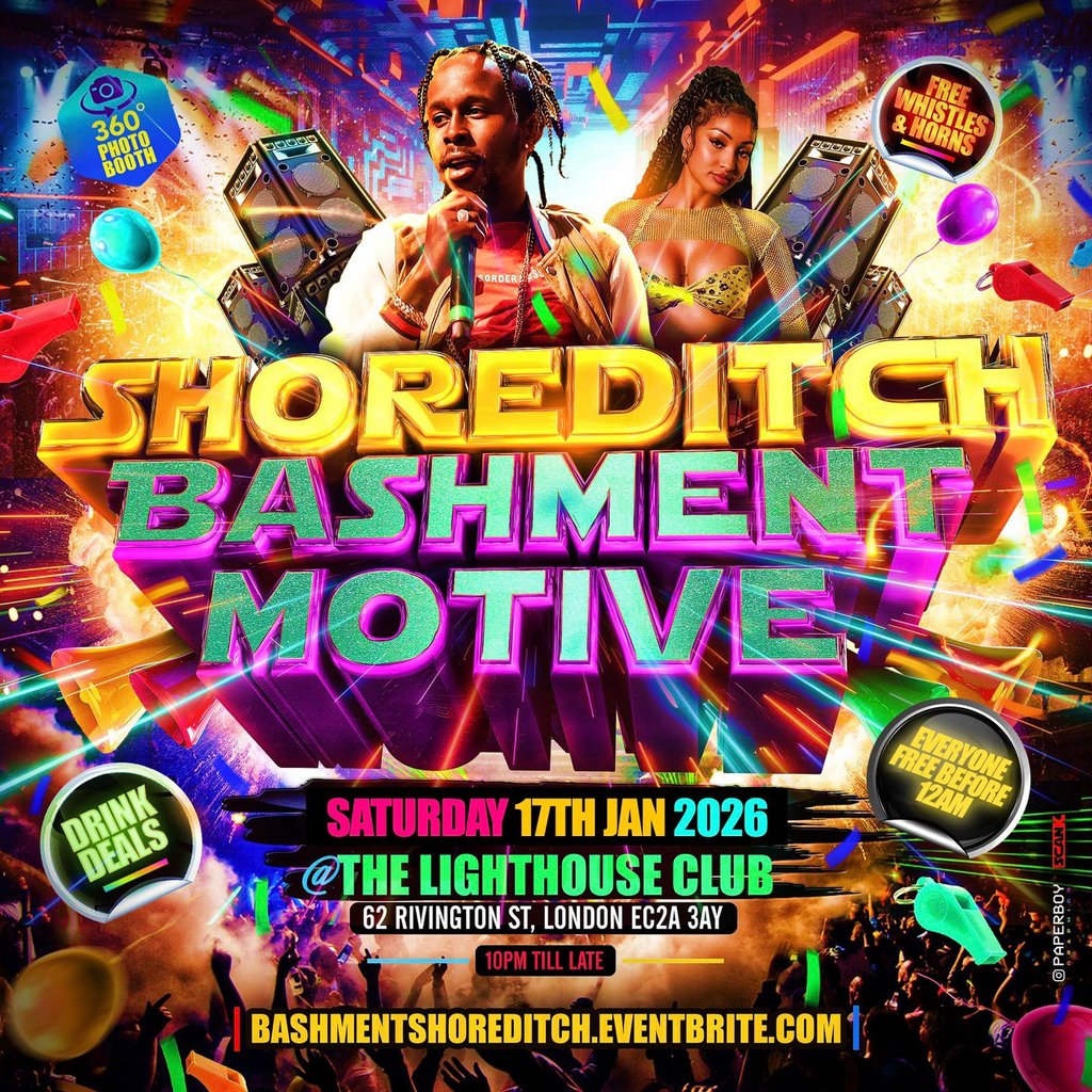 Shoreditch Bashment Motive - London's Craziest Party Returns