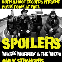 Punk Night at Fuel - Spoilers / Mark Murphy & The Meds / more at Fuel Bar Cafe