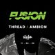 FUSION Presents: Thread & Ambion @ The Bag Factory Event Title Pic