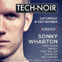 TECH-NOIR Club with SONNY WHARTON TECH-NOIR Club with SONNY WHARTON