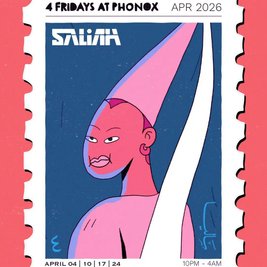 Saliah: 4 Fridays at Phonox (17th April)