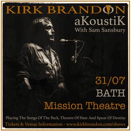 Kirk Brandon Akoustik with Sam Sansbury