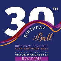 Dreams Come True 30th Birthday Ball at The Hilton Hotel
