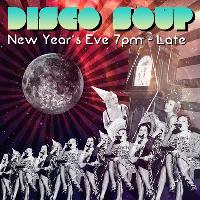 Disco Soup New Years Eve @ Firefly Worcester Disco Soup New Years Eve @ Firefly Worcester