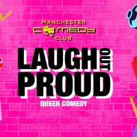 Laugh Out Proud - Queer Comedy
