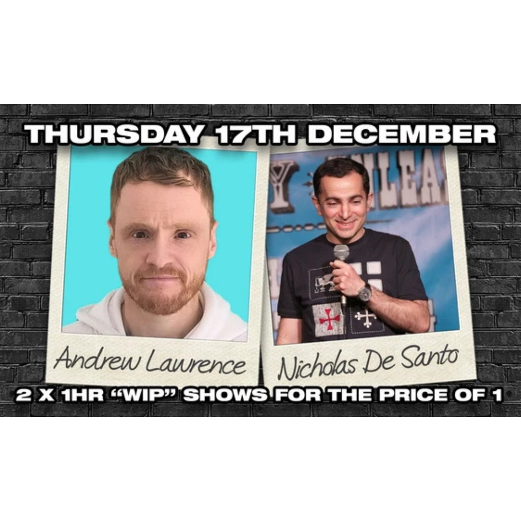 Andrew Lawrence & Nicholas De Santo Stand Up Comedy in Southampt at Southampton, The Attic, Southampton