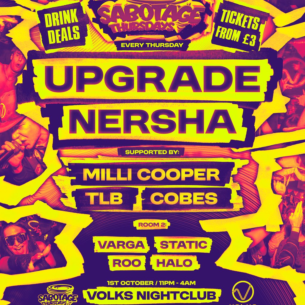 Sabotage Thursdays: Upgrade + Nersha - Freshers Event!! at The Volks Nightclub, Brighton