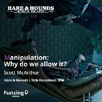 Funzing Talks: Manipulation: Why Do We Allow It?