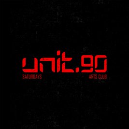 Unit.90 Saturday @ Arts Club