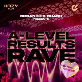 A Level Results Rave ft. Special Guest