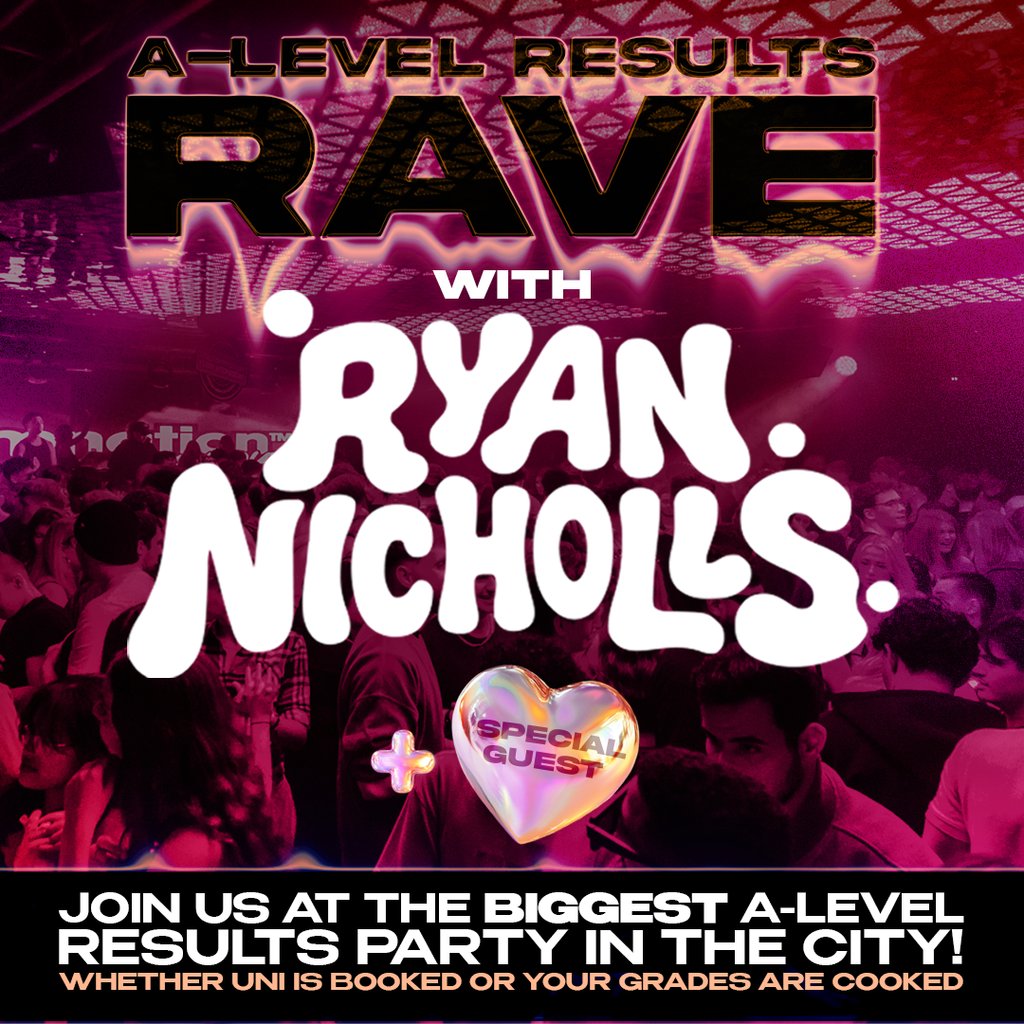 A Level Results Rave w/ Ryan Nicholls