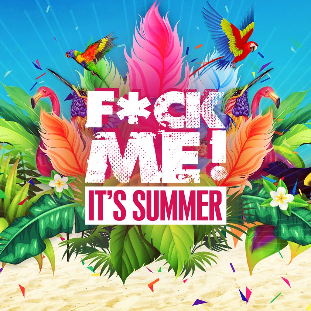F*CK ME It's Summer @ Studio 338!
