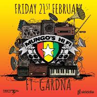 Mungo's Hi Fi ft. Gardna Mungo's Hi Fi ft. Gardna