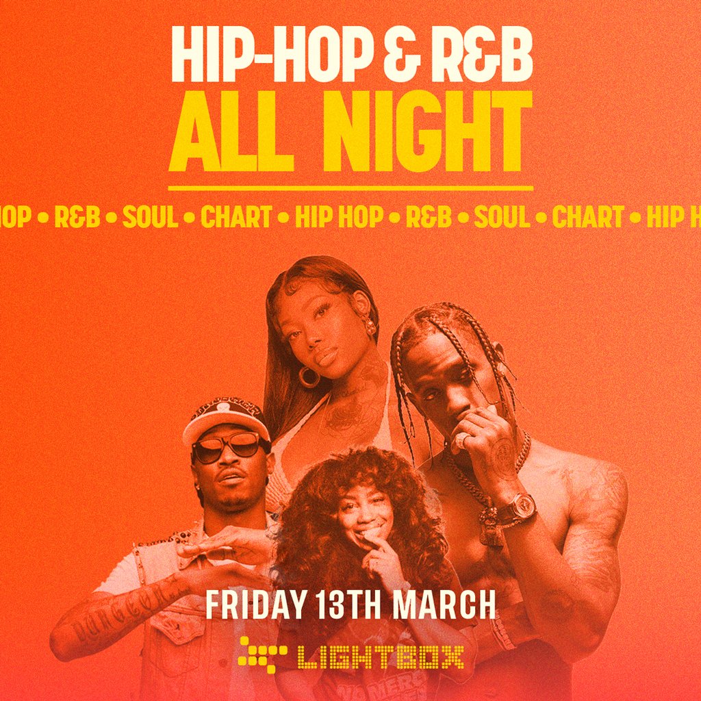 [FREE TICKETS] ﻿Hip Hop & R&B All Night @ Fire & Lightbox