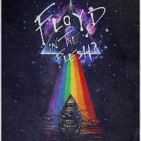 Floyd in the Flesh Floyd in the Flesh