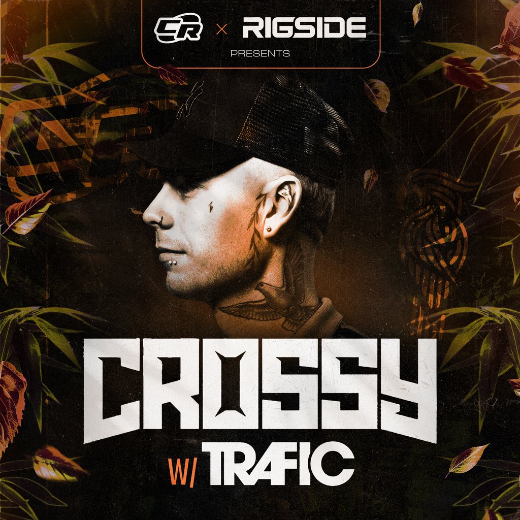 Rigside x Crossroad Present: Crossy w\/ Trafic @ Thirty3Hz