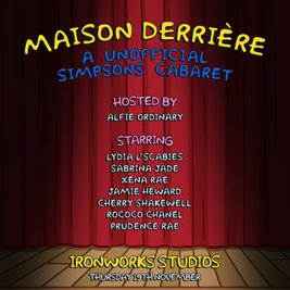 Masion Derrière: An Unofficial Simpsons Cabaret