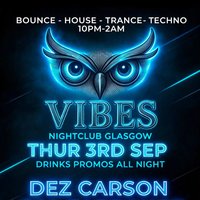 Vibes Thursdays Bounce, Techno & Trance at Vibes Glasgow