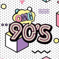 OMG 90's OMG 90's