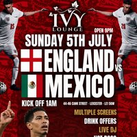 England vs Mexico at IVY LOUNGE