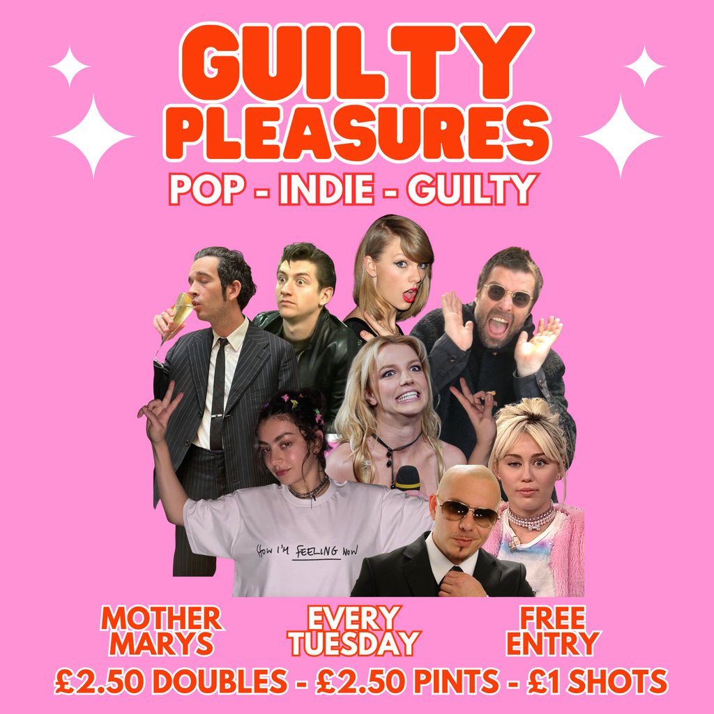 GUILTY PLEASURES - Pop \/ Indie \/ Guilty (FREE ENTRY)