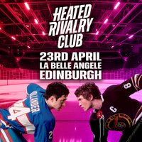 Heated Rivalry Club Night 3 (Edinburgh) at La Belle Angele