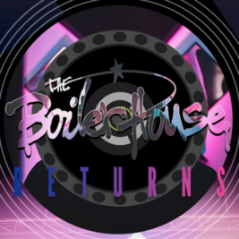 The Boilerhouse Returns
