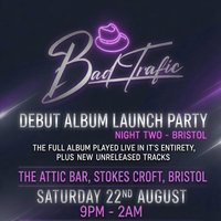 Bad Trafic Album Launch Party