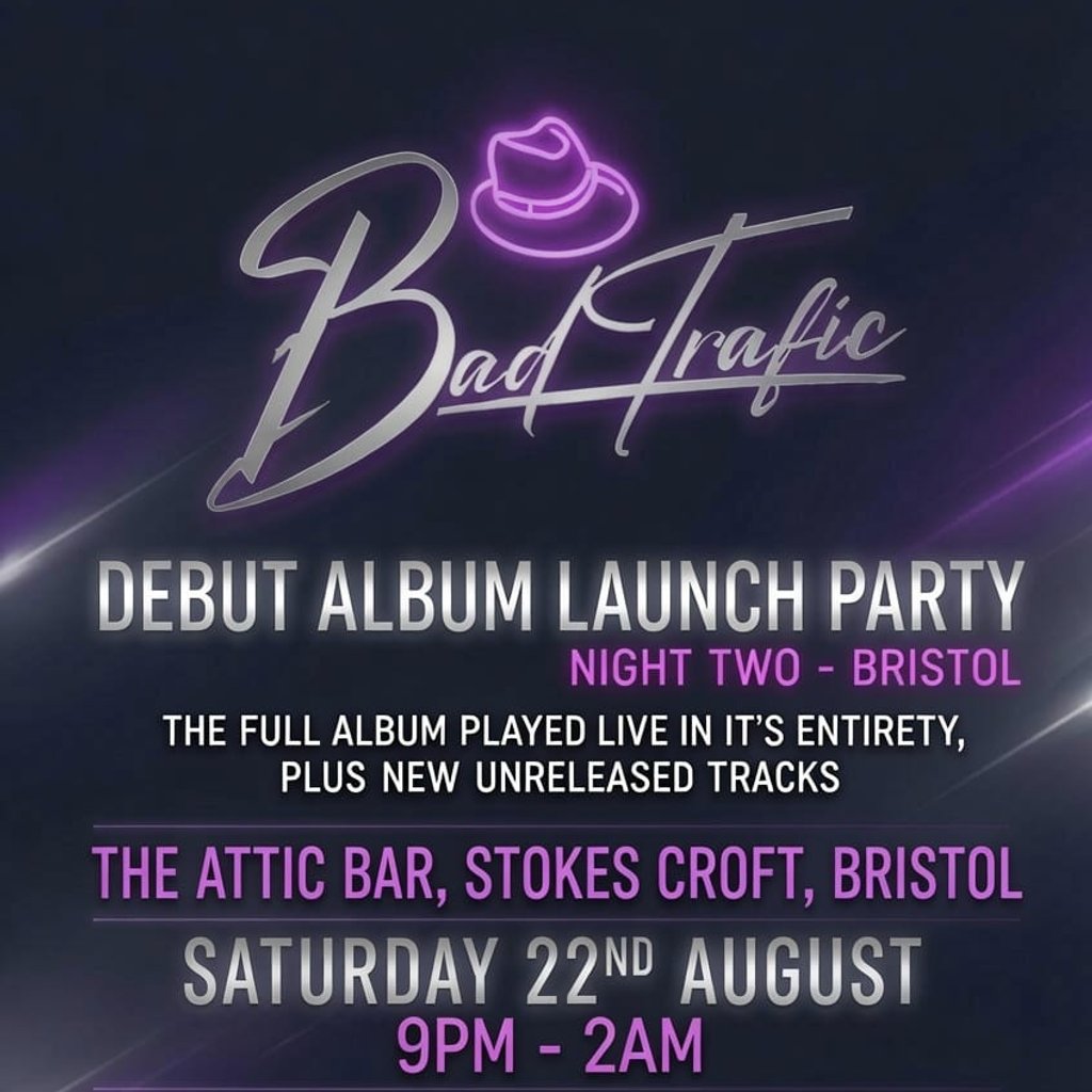 Bad Trafic Album Launch Party