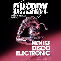 Cherry | House & Disco - XOYO