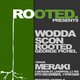 Rooted Presents: WODDA, SCON, ROOTED, GEORGE PICHEL Event Title Pic