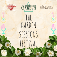 The Garden Sessions Festival at Baltic Beer Garden
