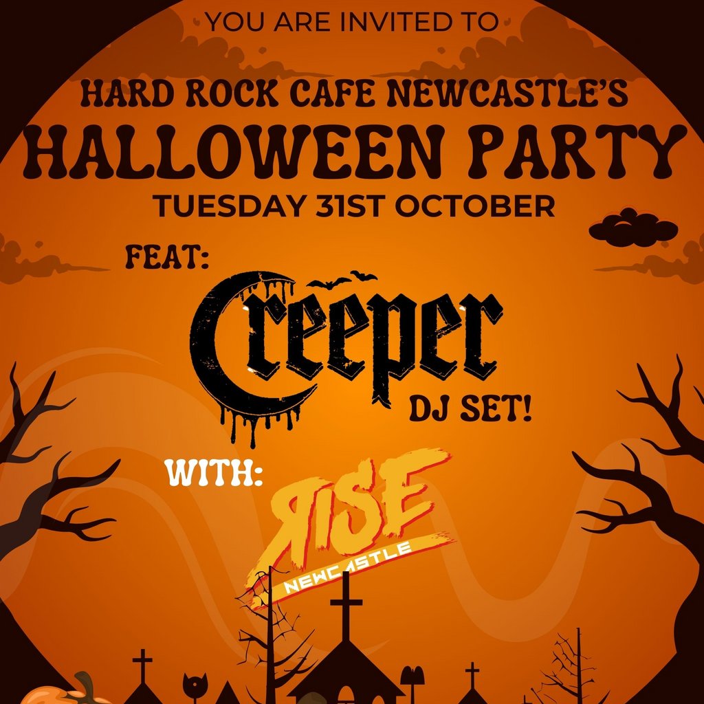 Creeper Halloween Party DJ SET Hard Rock Cafe Newcastle Newcastle Upon Tyne Tue 31st