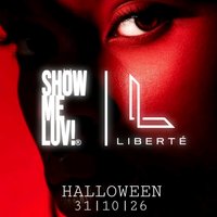 SHOW ME LUV! Halloween NIGHT! at Liberte Sky Garden