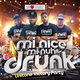 Mi Nice Mi Nuh Drunk The Unitone Victory Party Event Title Pic